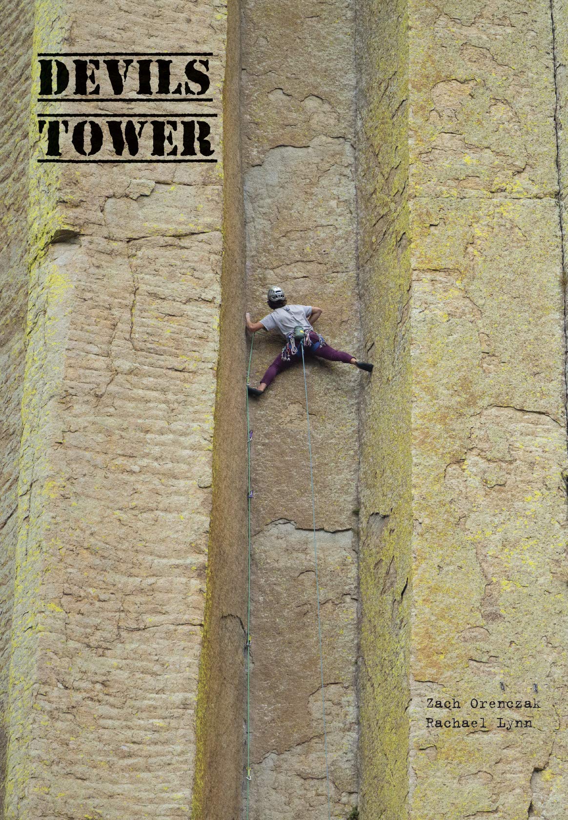 Devils Tower Climbing by Zach Orenczak Goodreads