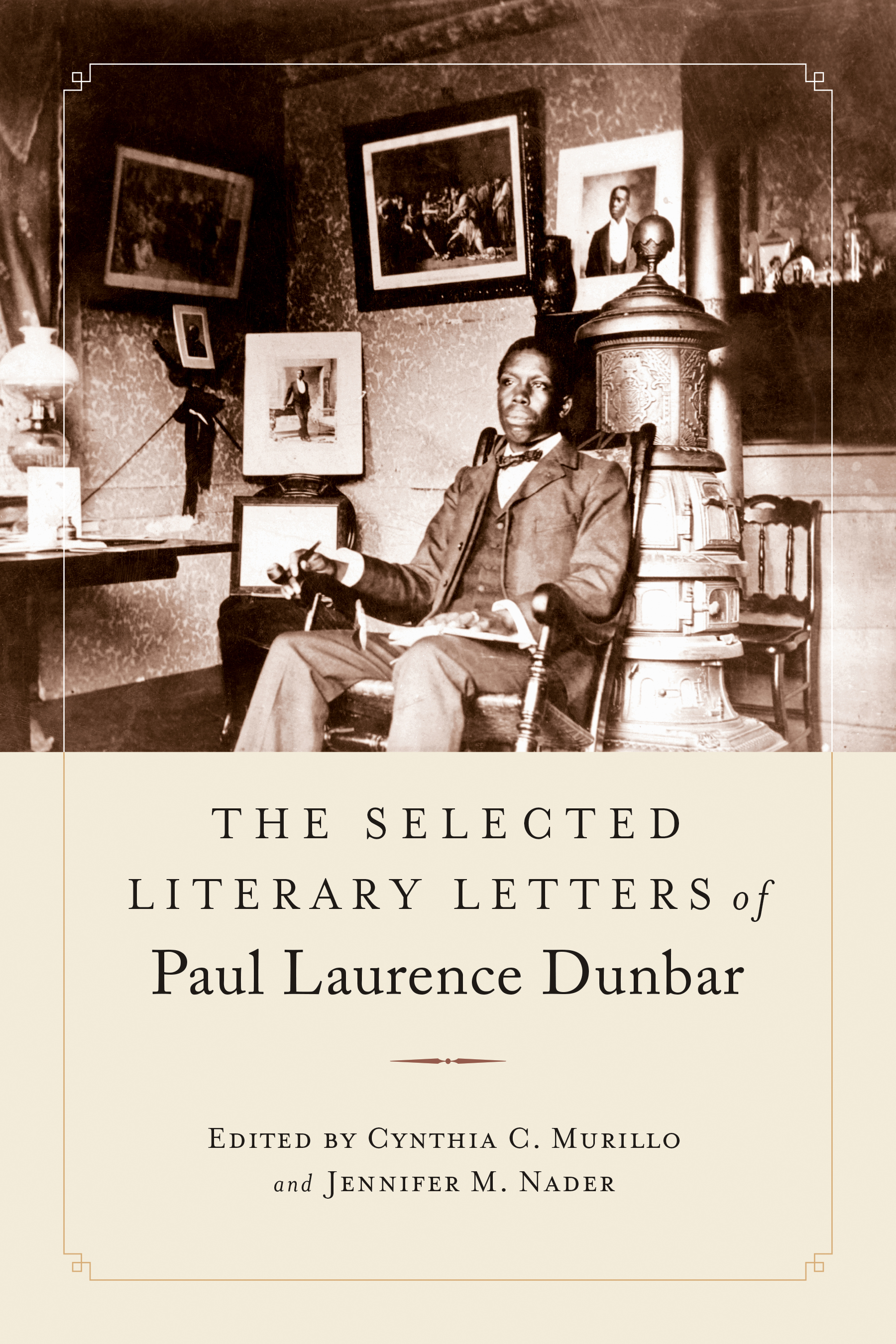 The Selected Literary Letters of Paul Laurence Dunbar book cover