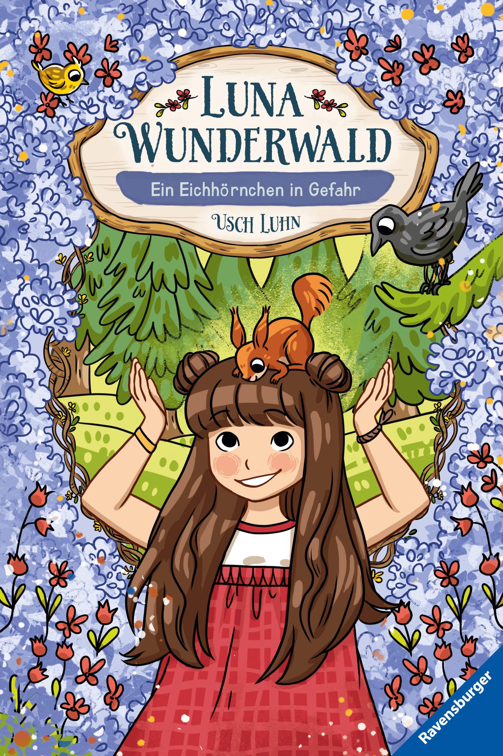 Luna Wunderwald, Band 7 - Ein Eichhörnchen in Gefahr book cover