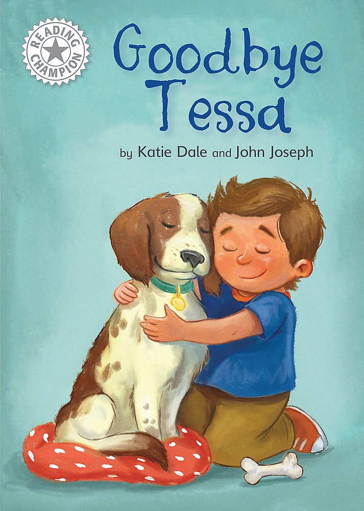 Goodbye Tessa: Independent Reading White 10