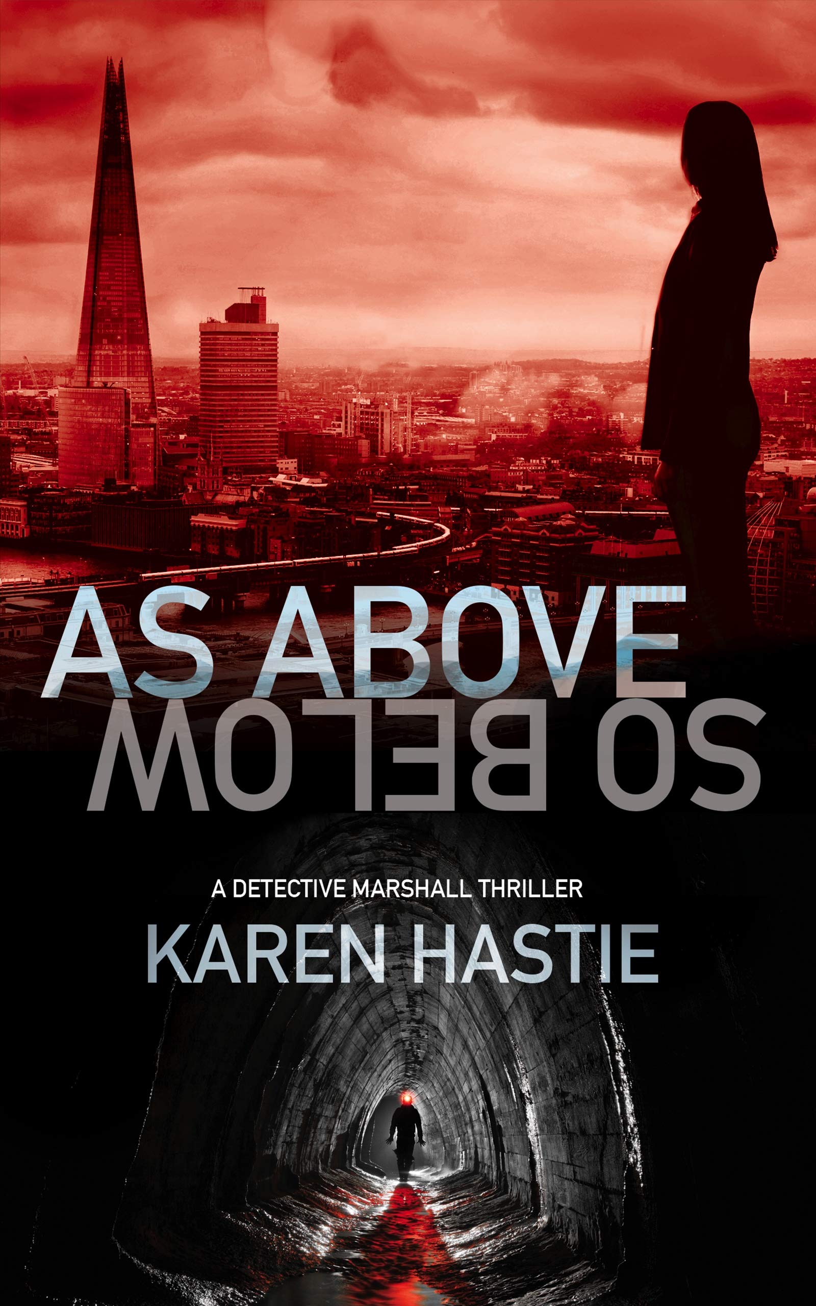 As above, so below: A Detective Marshall Crime Thriller