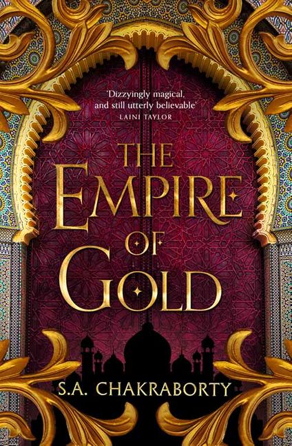 The Empire of Gold (The Daevabad Trilogy, #3)