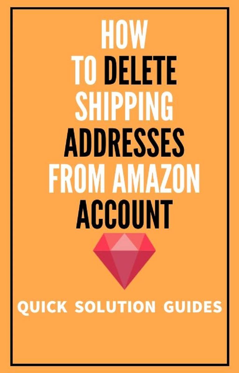 How To Delete Shipping Addresses From Amazon Account Go Step By Step