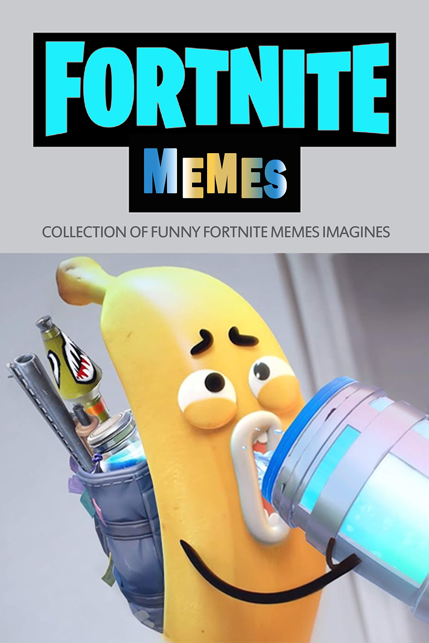 Fortnite Memes: Collection Of Funny Fortnite Memes Imagines