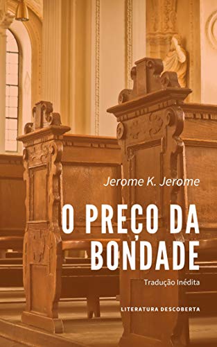 O Preço da Bondade
