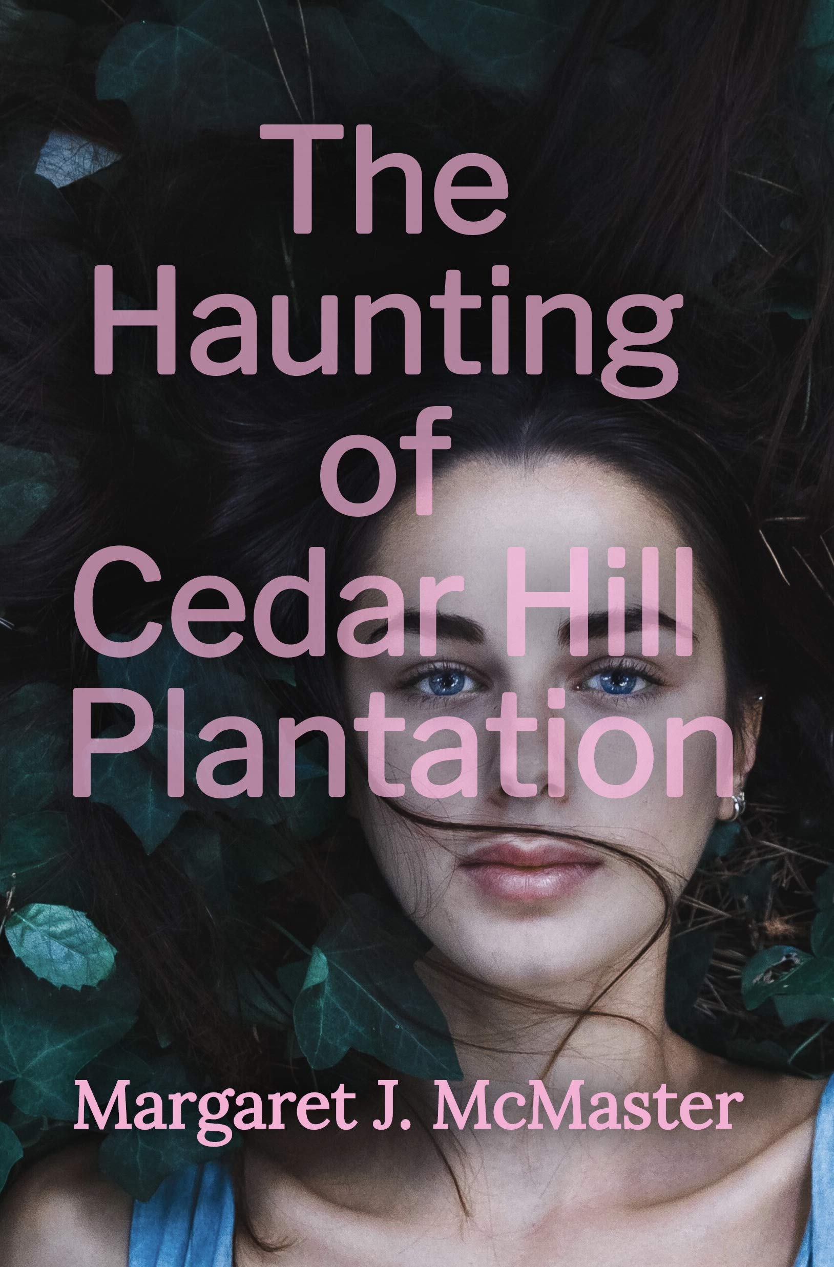 The Haunting of Cedar Hill Plantation