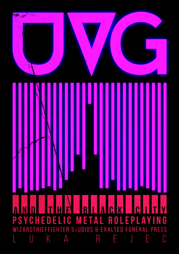 The Ultraviolet Grasslands and The Black City: Psychedelic Metal Roleplaying