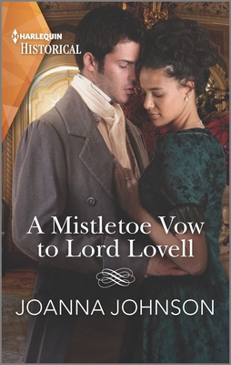 A Mistletoe Vow to Lord Lovell: A Christmas Historical Romance Novel