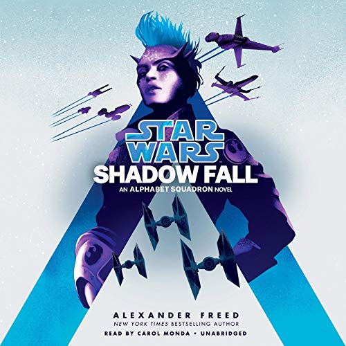 Shadow Fall (Star Wars: Alphabet Squadron, #2)