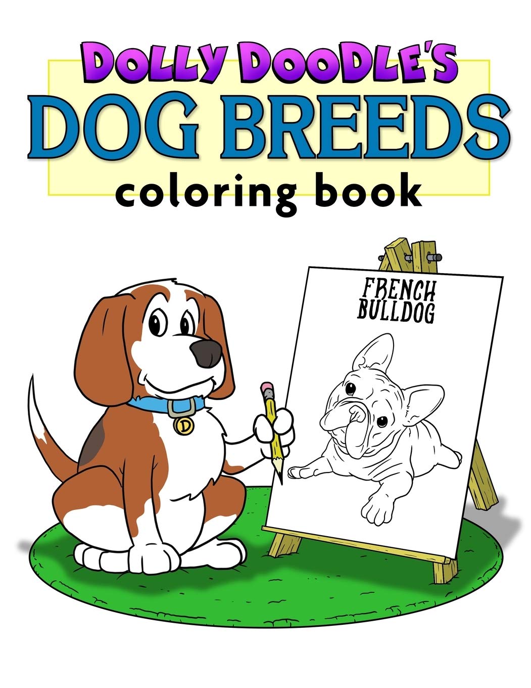 Dolly Doodle's Dog Breeds Coloring Book by David Rothwell Goodreads