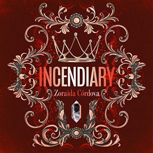 Incendiary (Hollow Crown, #1)