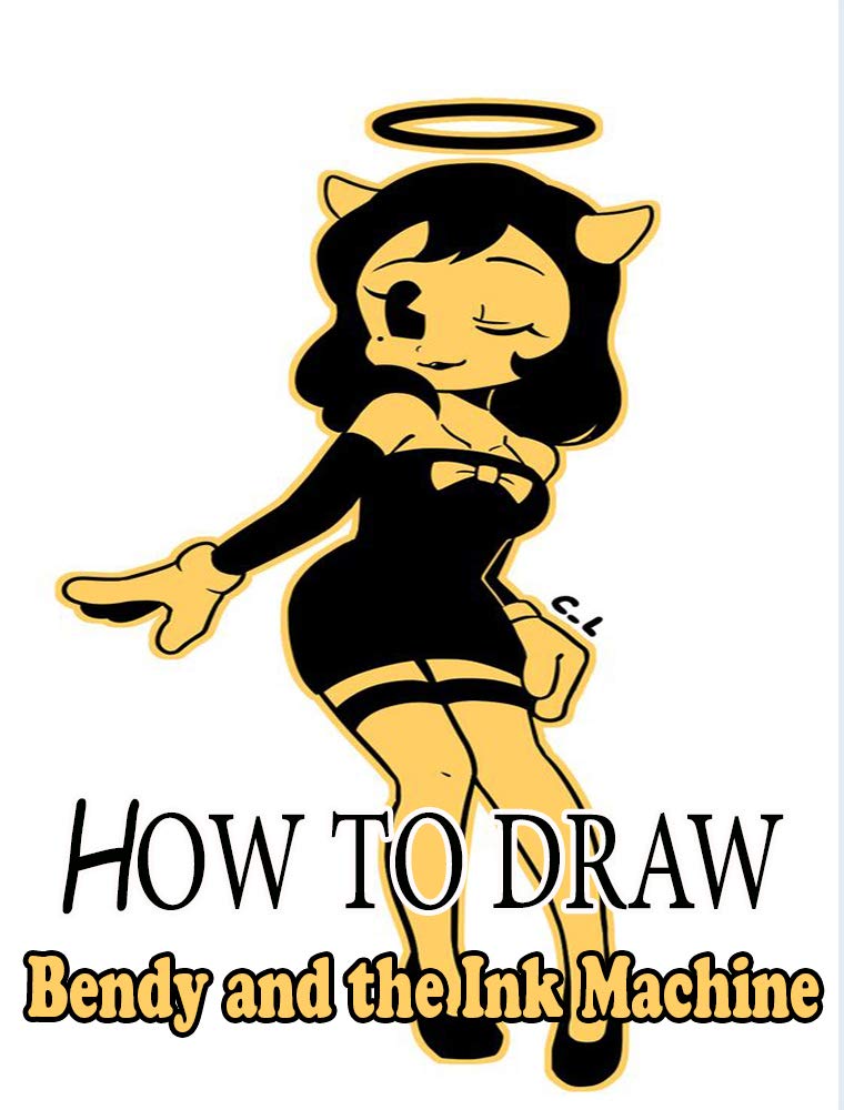 How to Draw Bendy and the Ink Machine Characters : Step-by-Step Drawings for Kids and People!