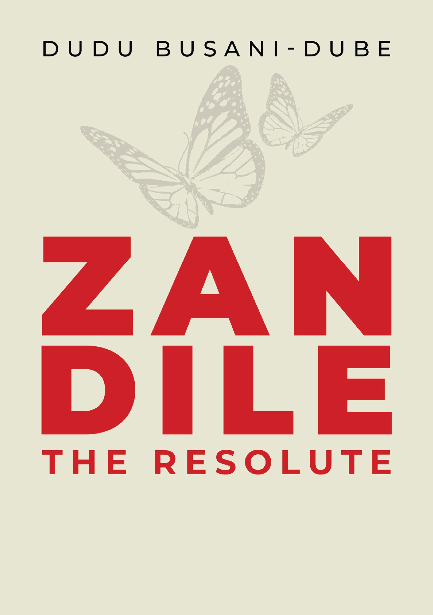 ZANDILE The Resolute (Book 2) (The Hlomu Series) by Dudu BusaniDube