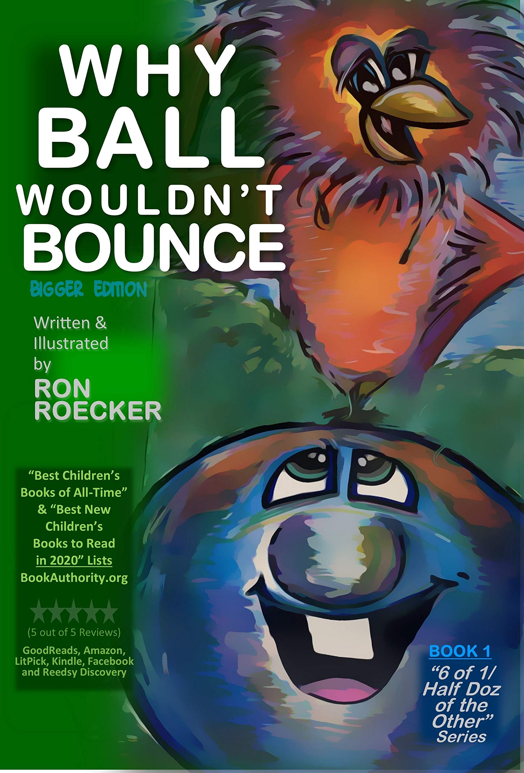 Why Ball Wouldn't Bounce: (Deluxe Bigger Edition) by Ron Roecker ...