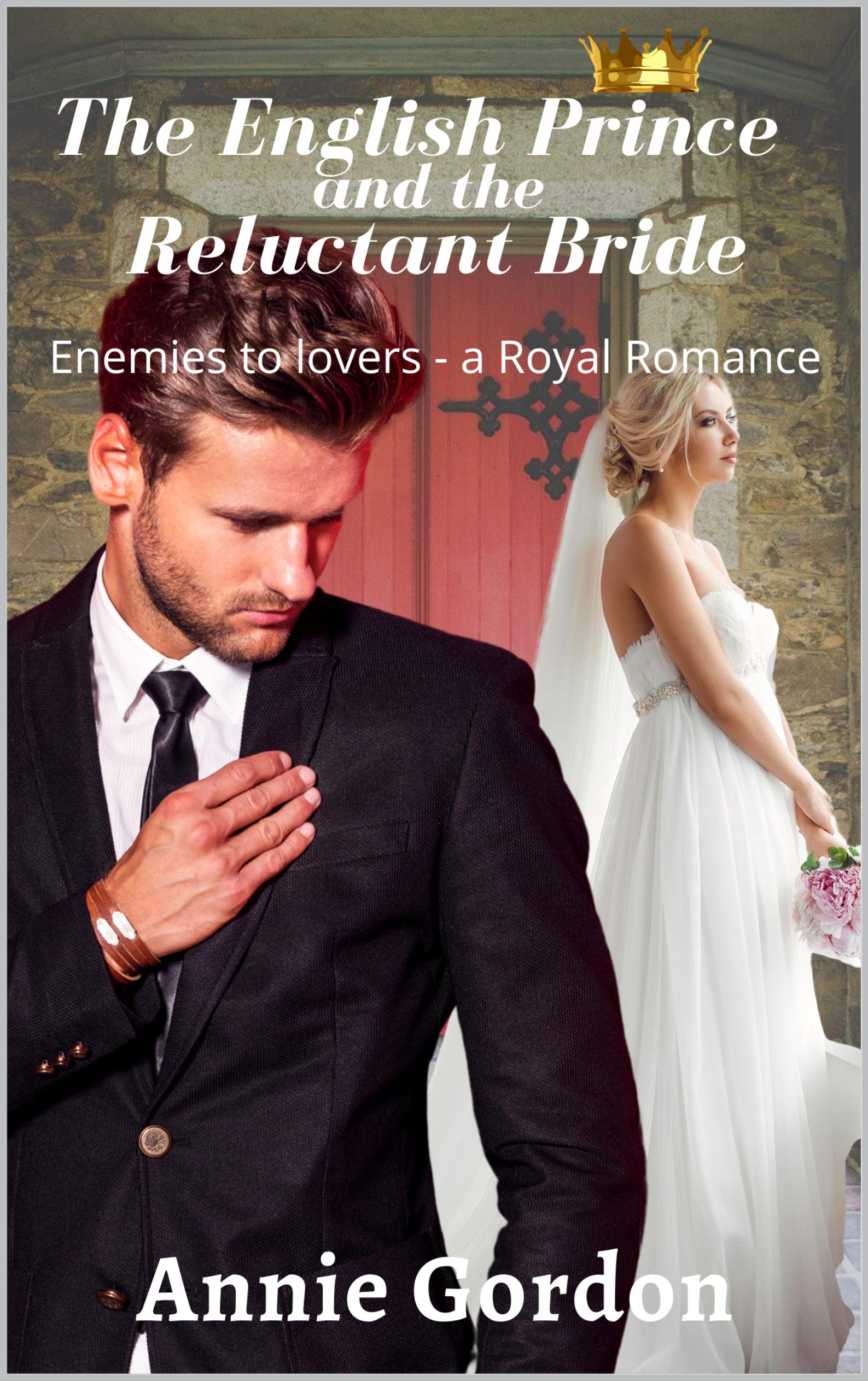 The English Prince and the Reluctant Bride