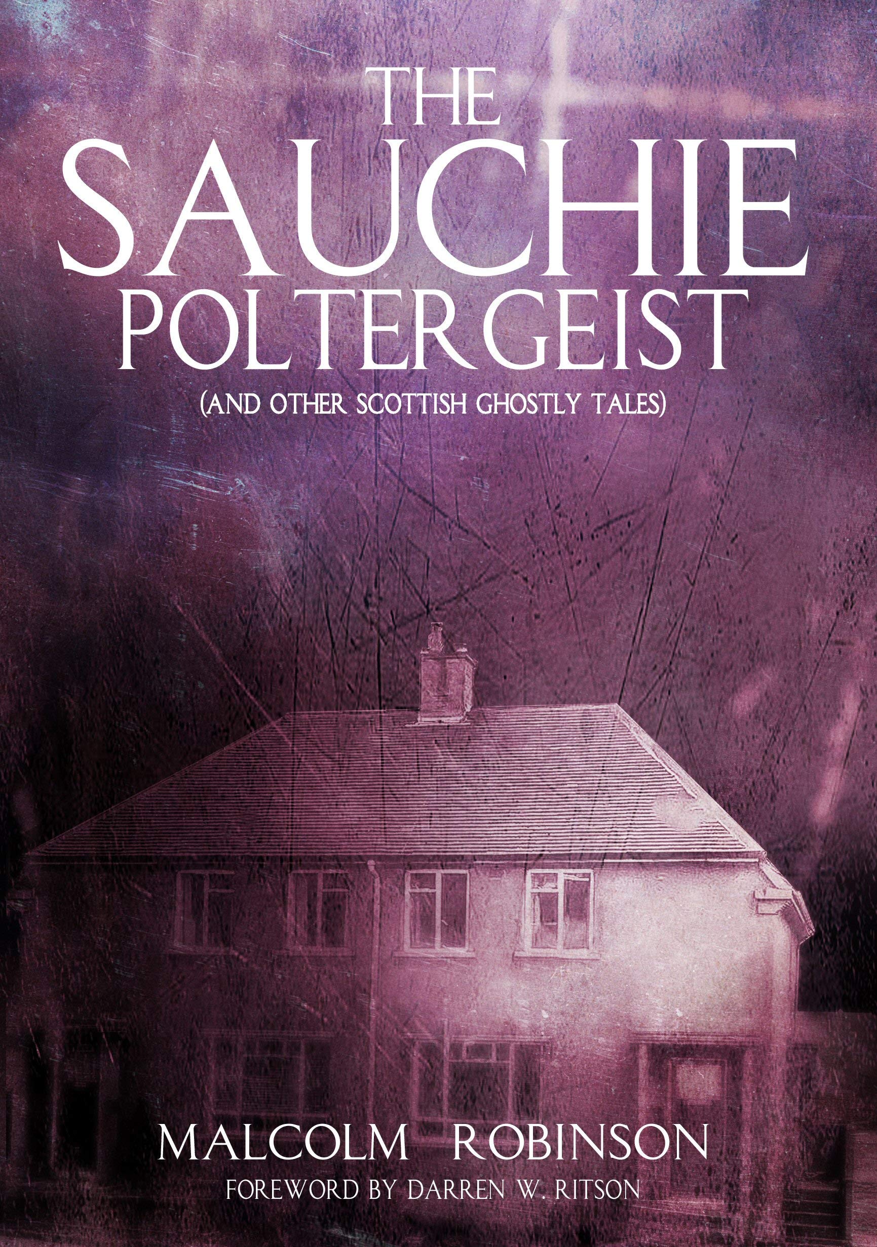 The Sauchie Poltergeist By Malcolm Robinson Goodreads