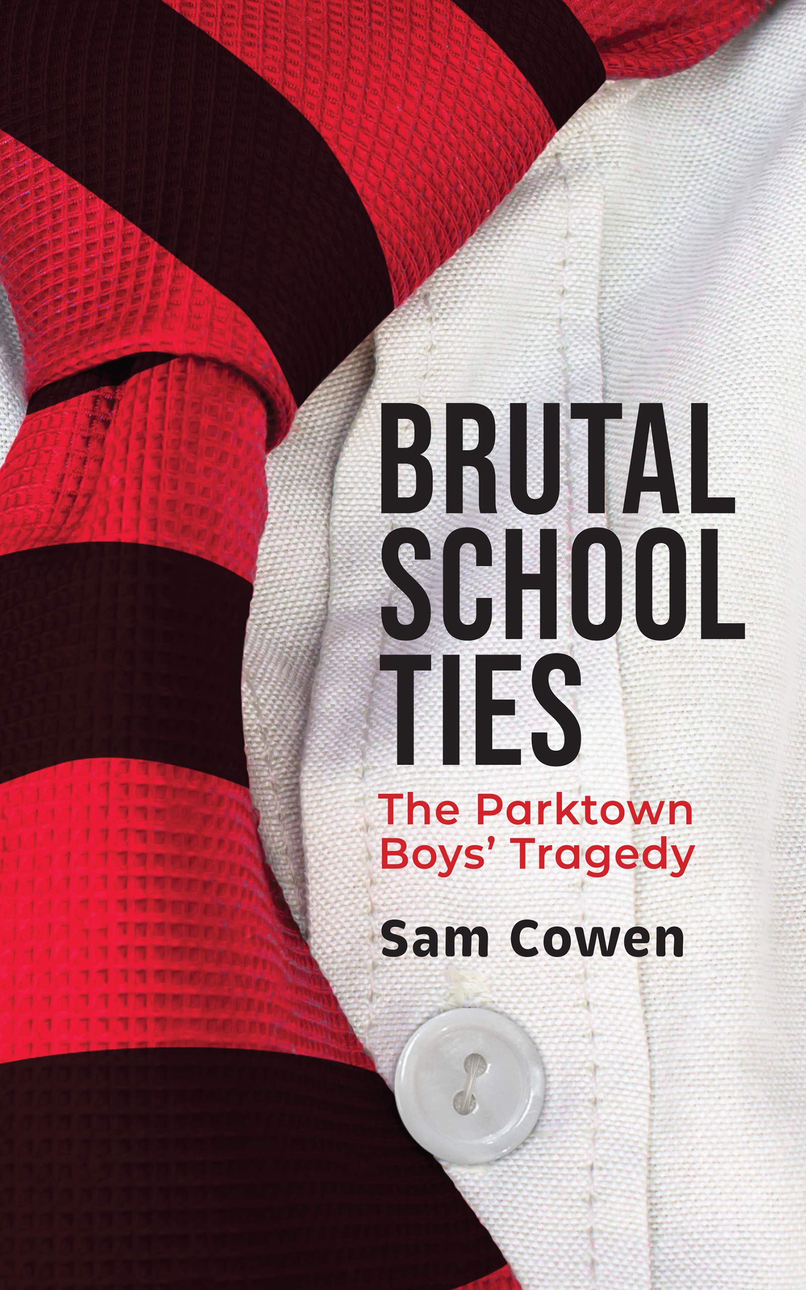 Brutal School Ties: The Parktown Boys' Tragedy
