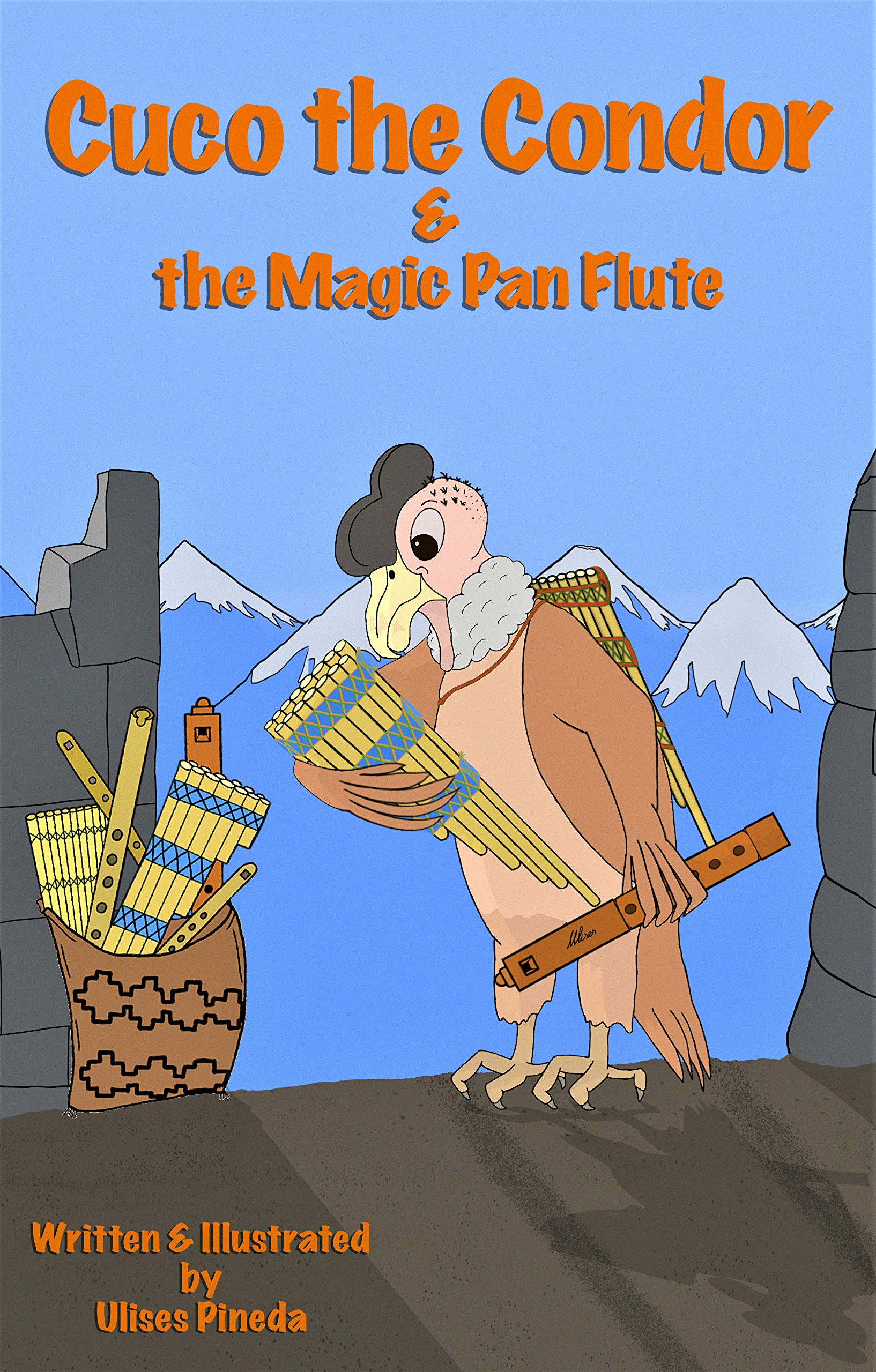 Cuco the Condor & The Magic Pan Flute by Ulises Pineda Goodreads