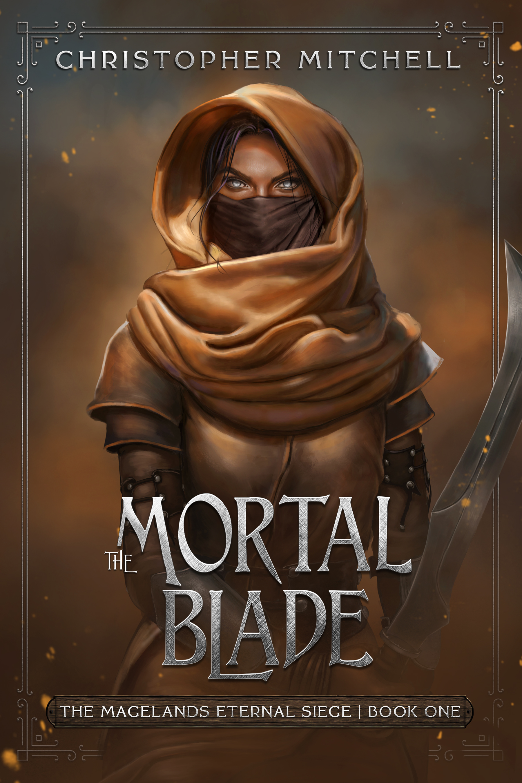 The Mortal Blade (Magelands Eternal Siege, #1)