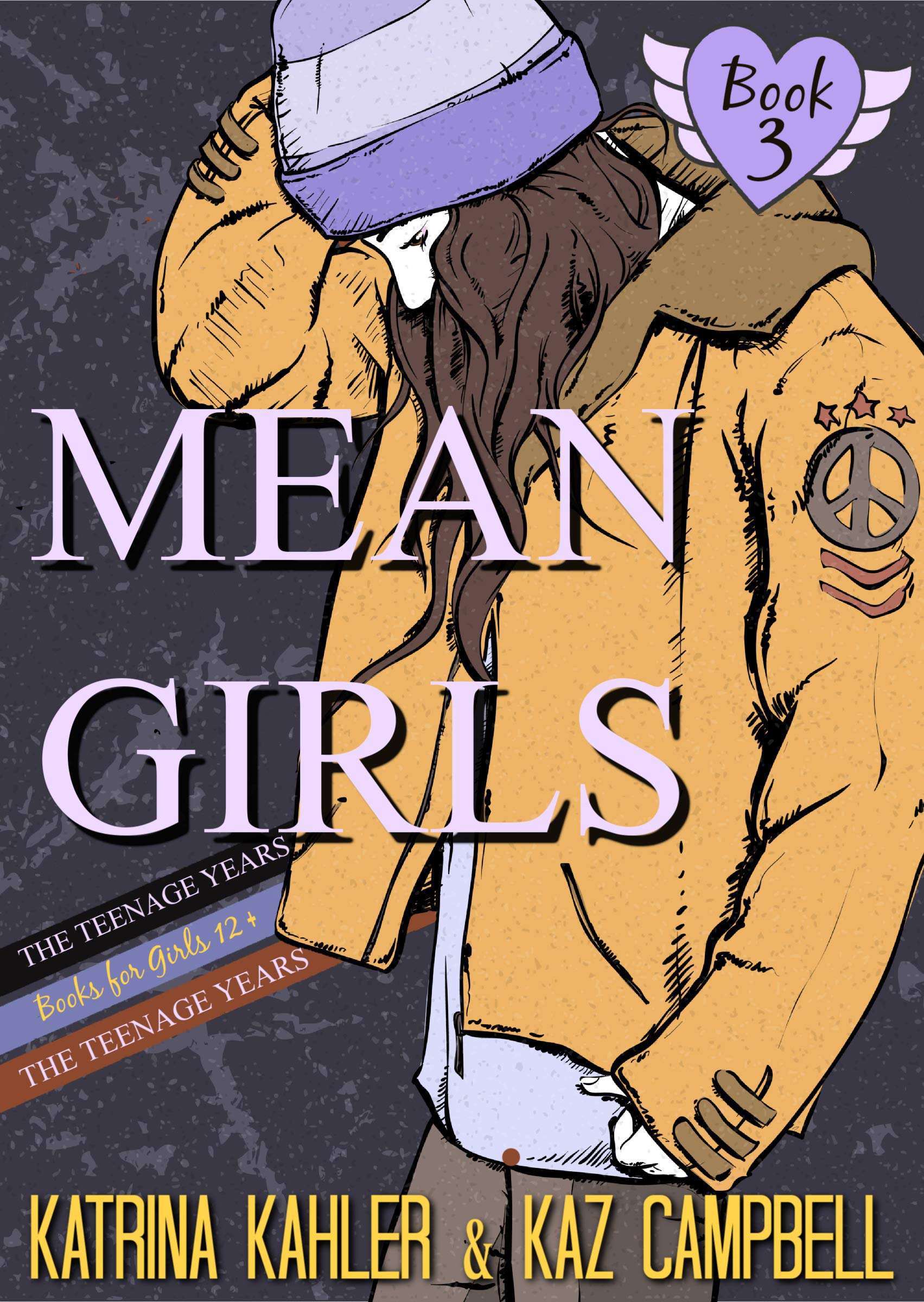 MEAN GIRLS The Teenage Years - Book 3 - Trust: Books for Girls 12+