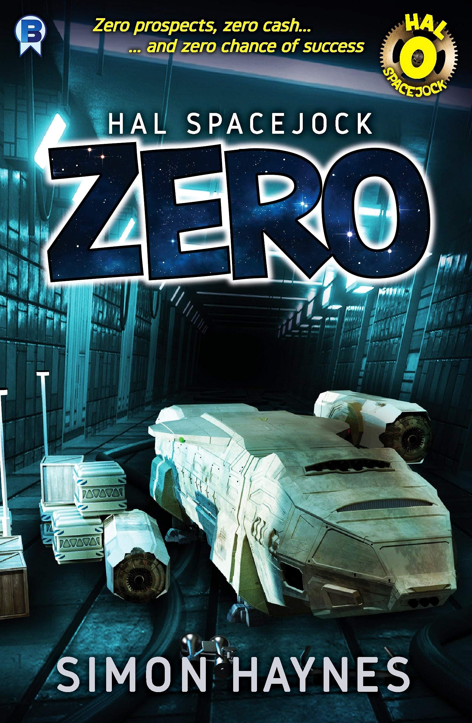 Zero: A prequel to the humorous scifi series