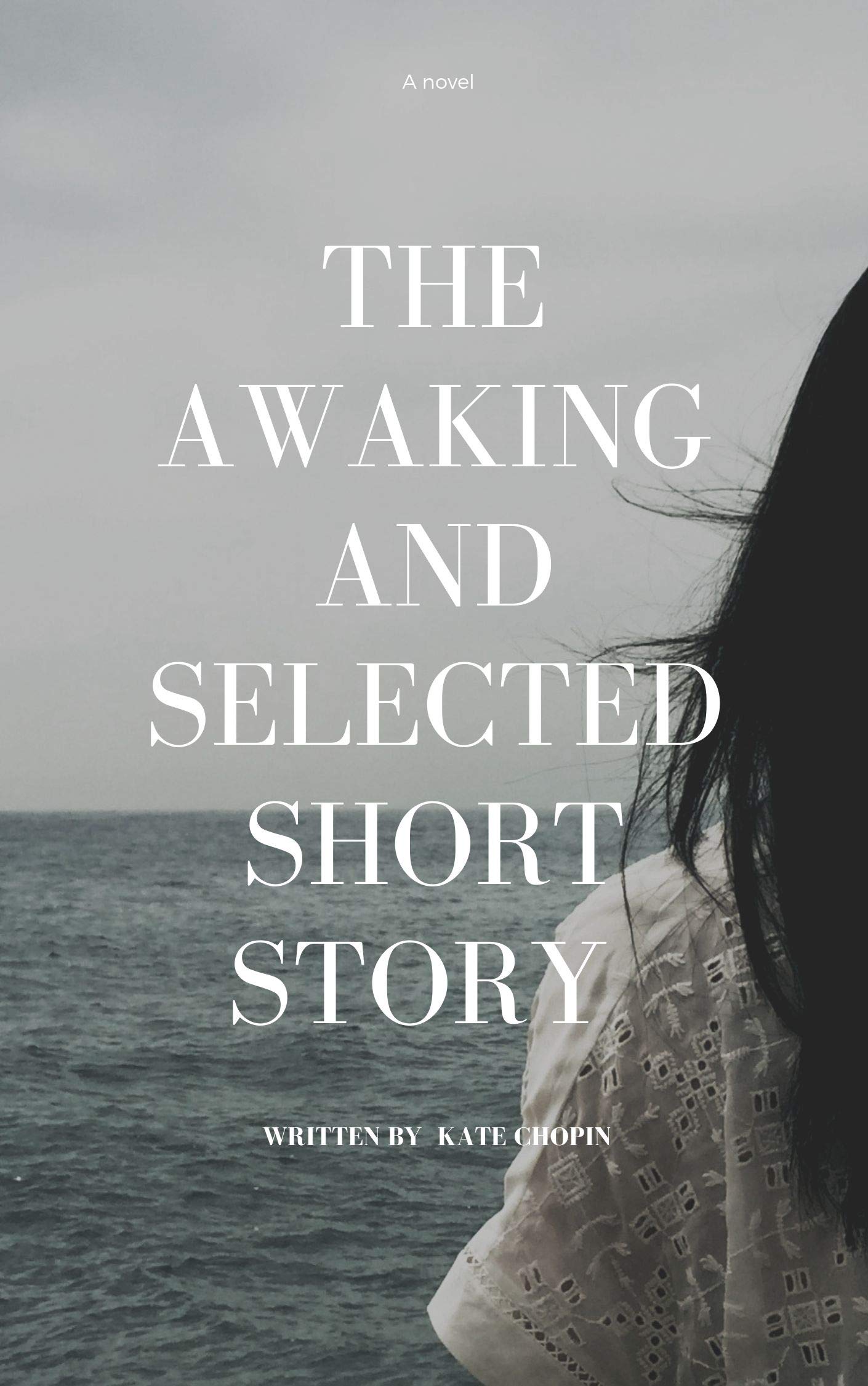 the awaking and selected short story by Kate Chopin | Goodreads