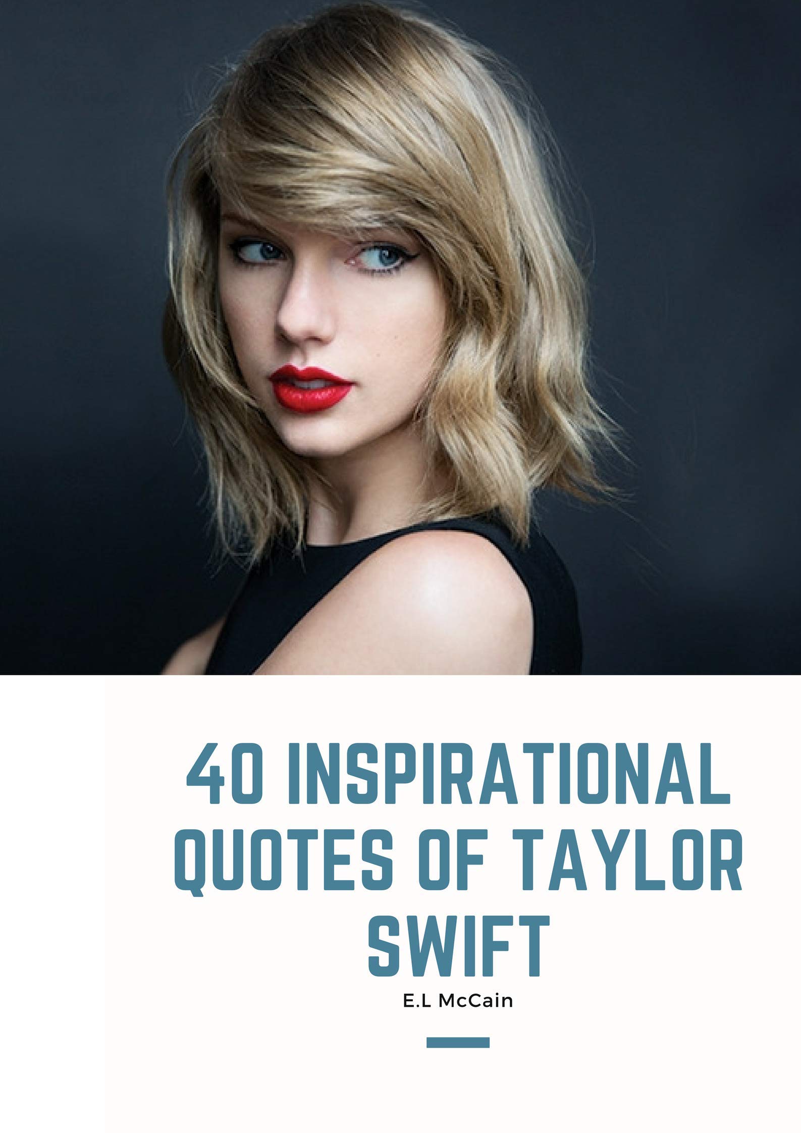 40 INSPIRATIONAL quotes of TAYLOR SWIFT