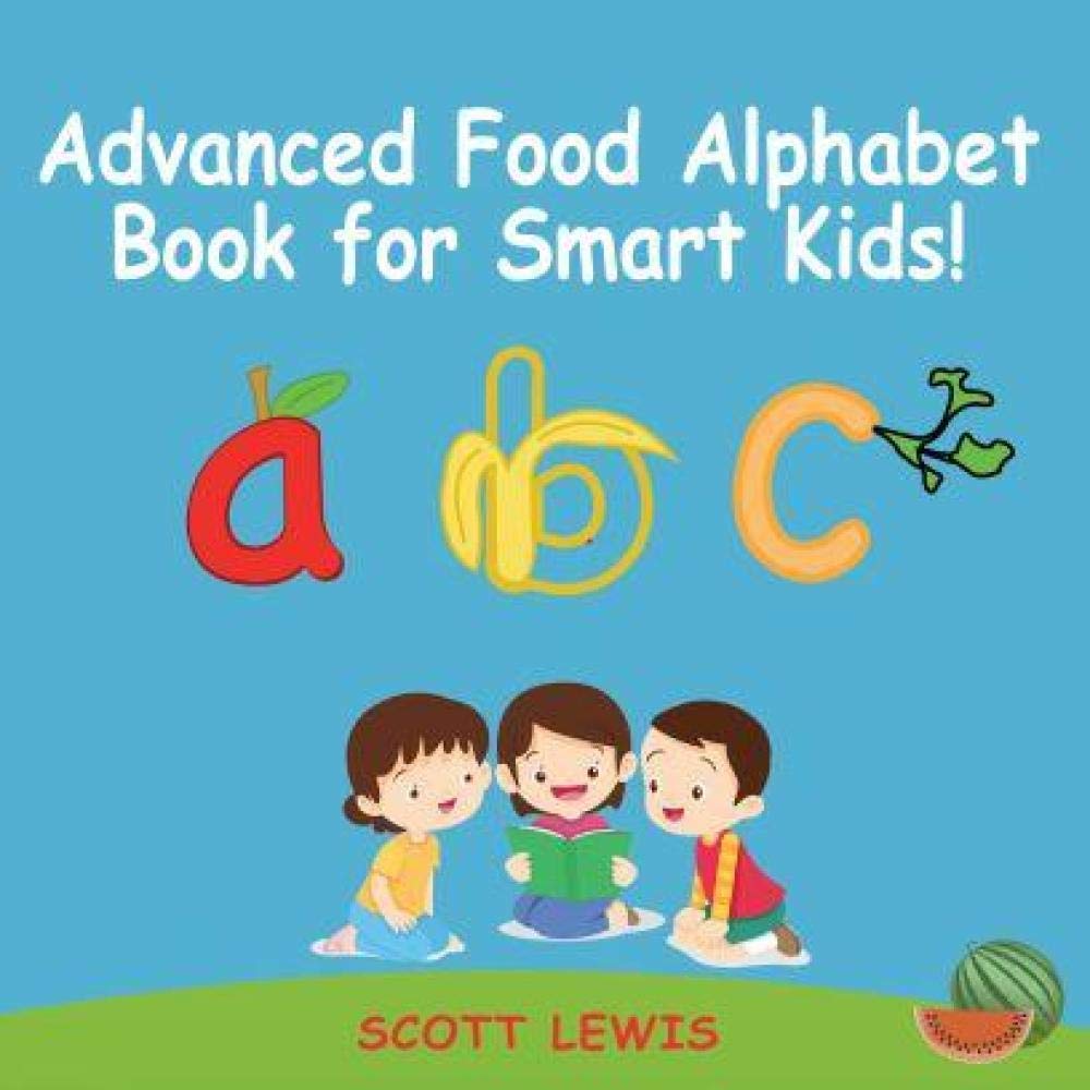 Advanced Food Alphabet Book for Smart Kids A Children’s parents Food