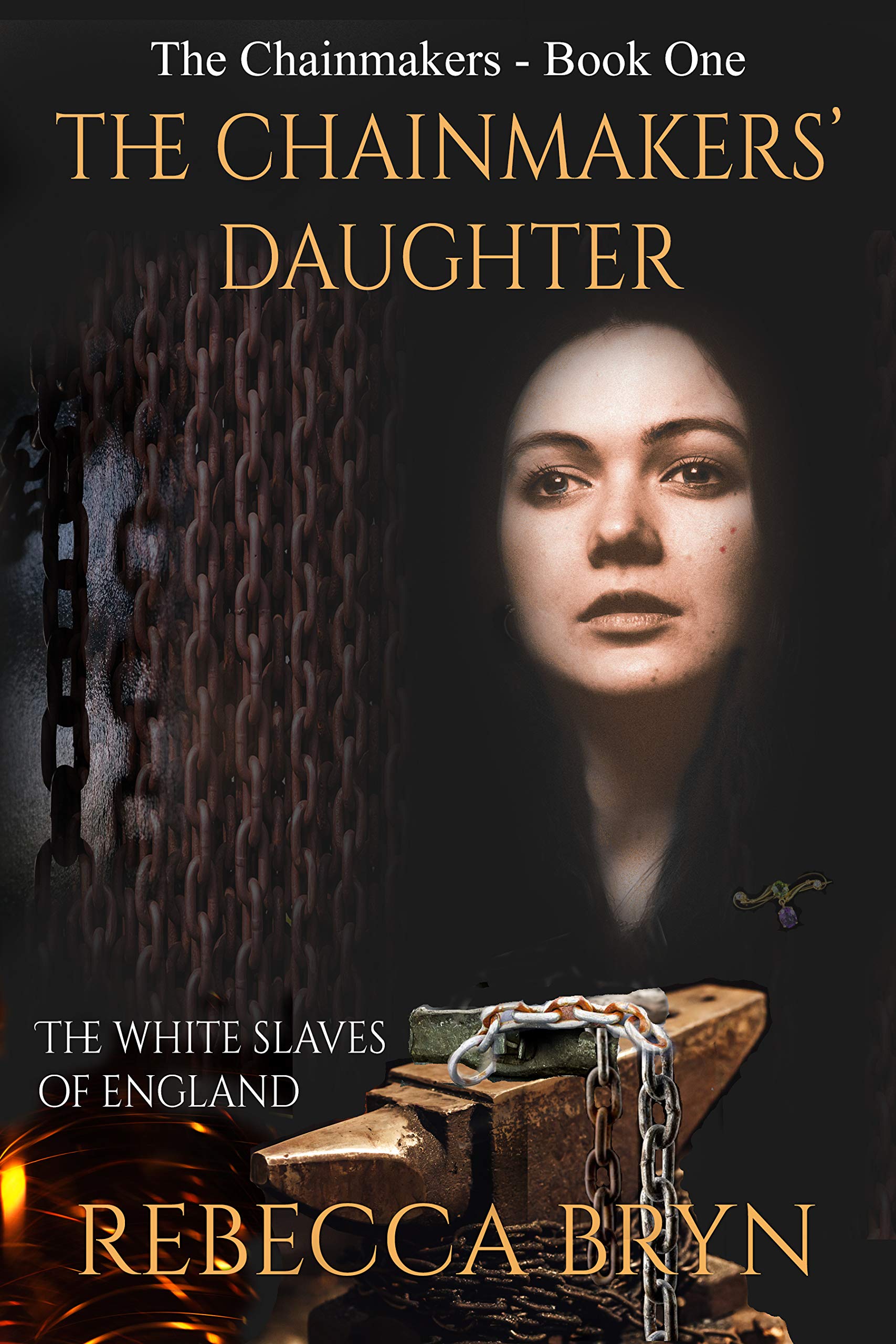The Chainmakers' Daughter: The White Slaves of England
