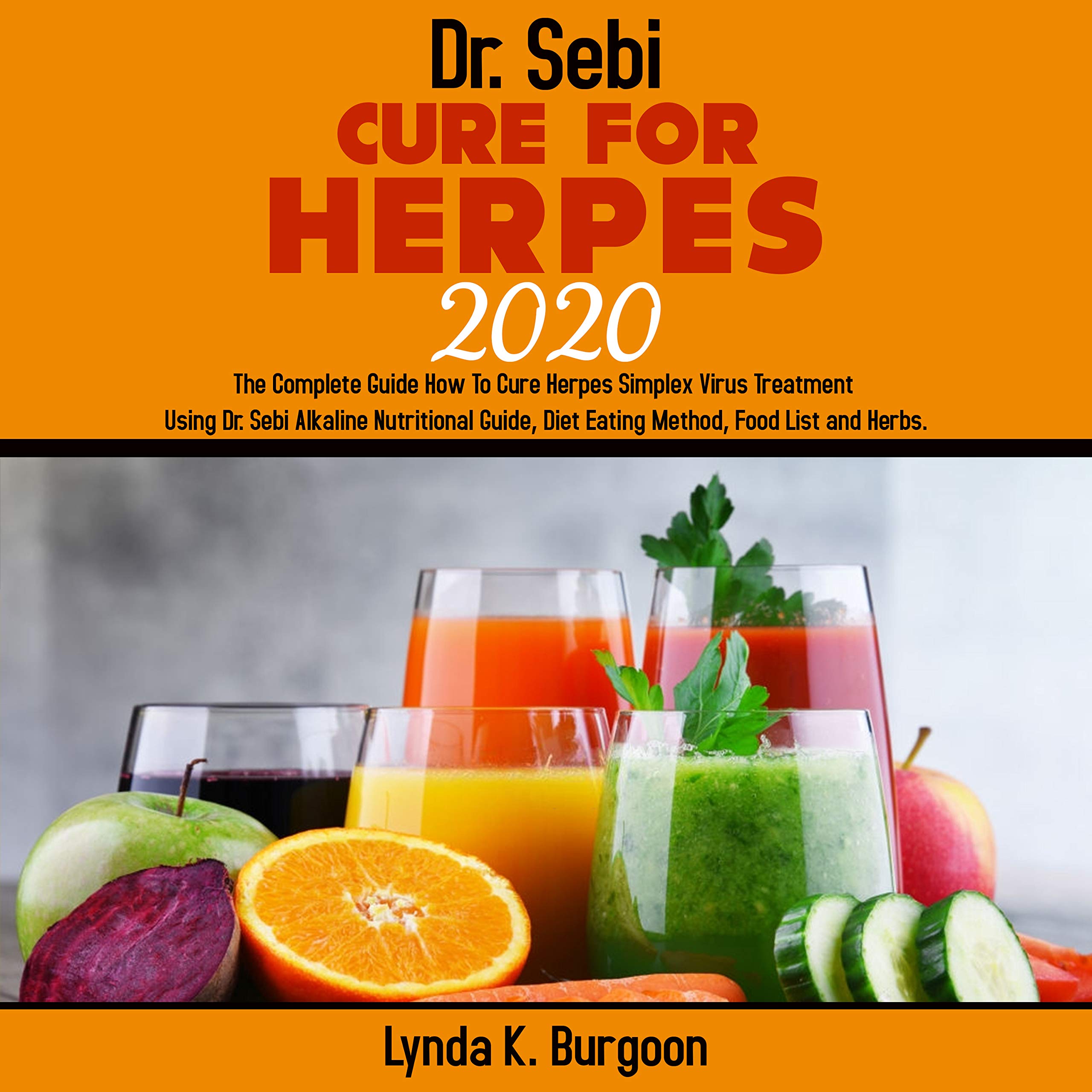 DR. SEBI CURE FOR HERPES 2020 The Complete Guide How To Cure Herpes Simplex Virus Treatment