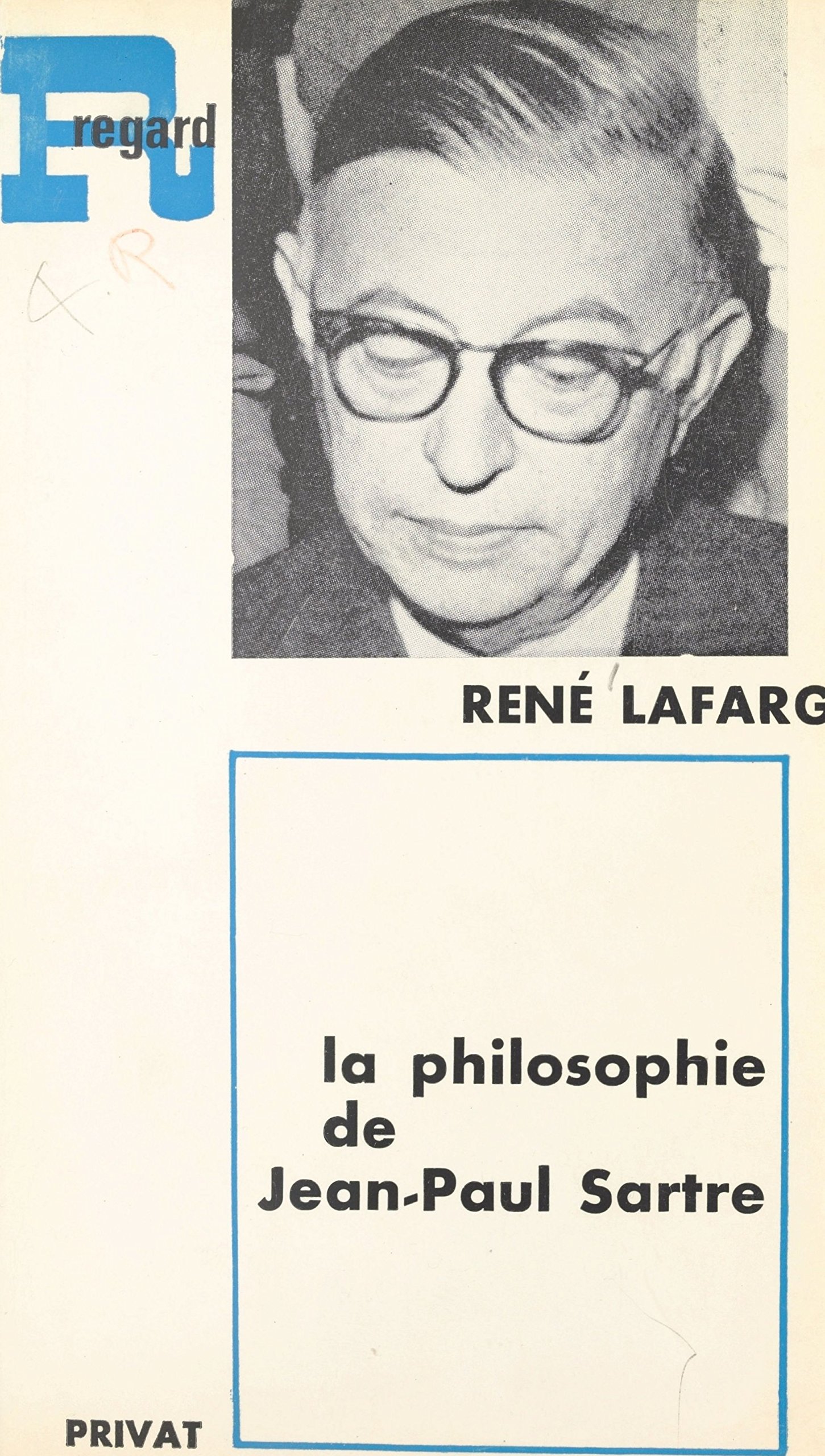La philosophie de JeanPaul Sartre by René Lafarge Goodreads