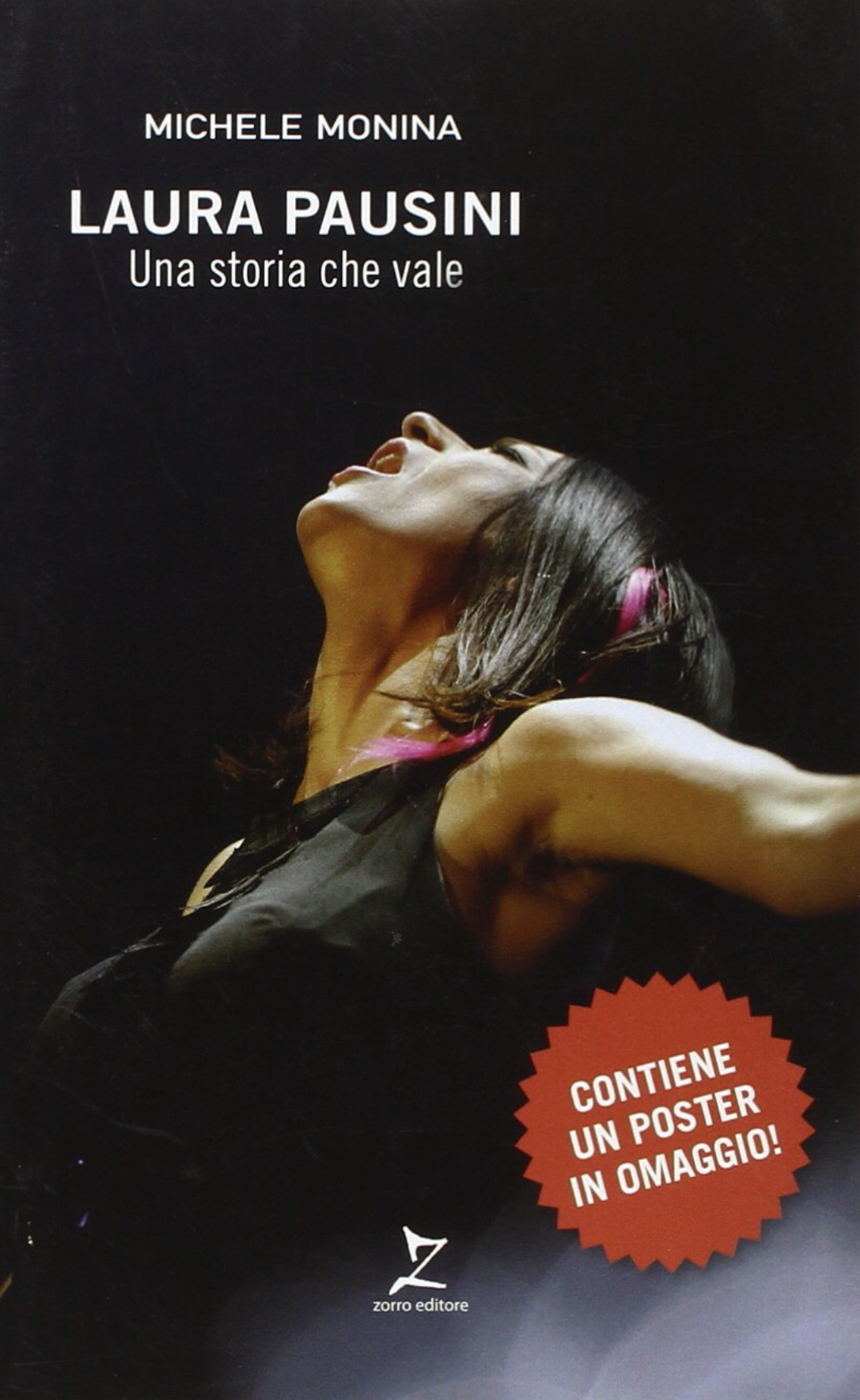 Laura Pausini, Una storia che vale by Michele Monina Goodreads
