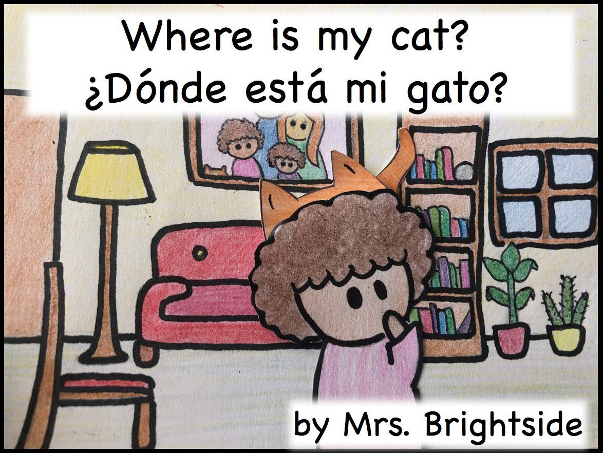 Where is my cat? ¿Dónde está mi gato? by Mrs. Brightside Goodreads