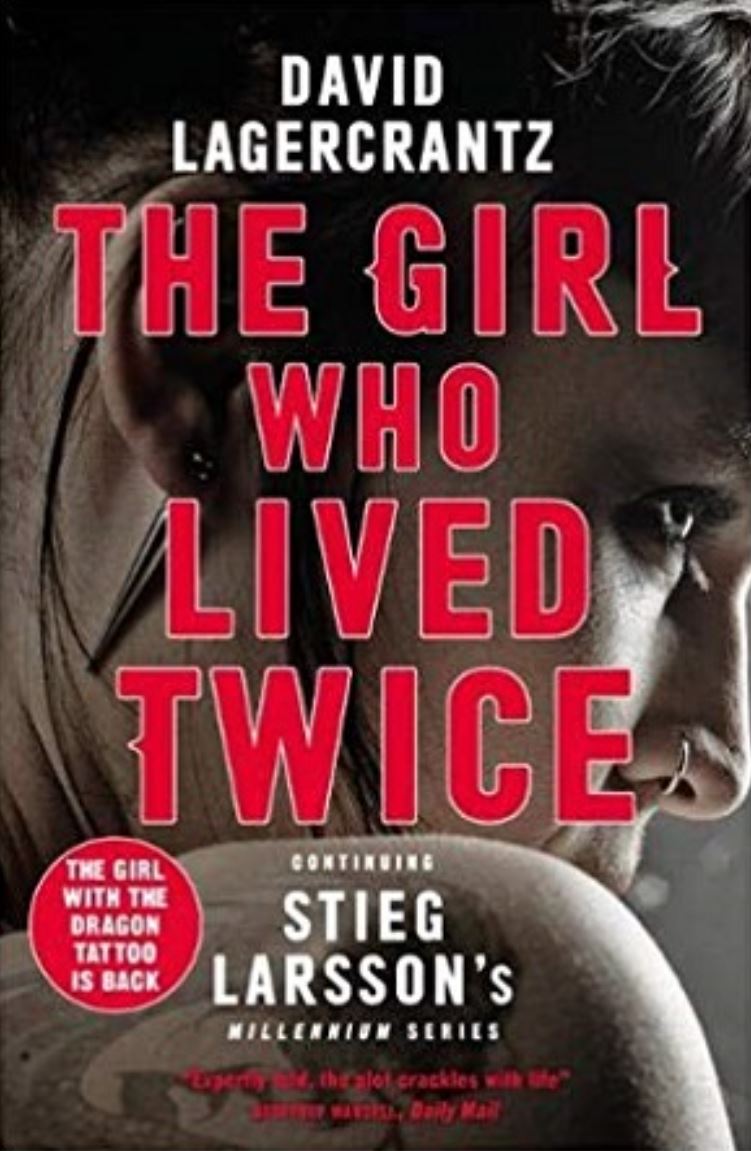 The Girl Who Lived Twice (Millennium, #6)
