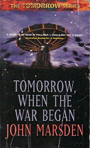 Tomorrow, When the War Began (Tomorrow, #1)