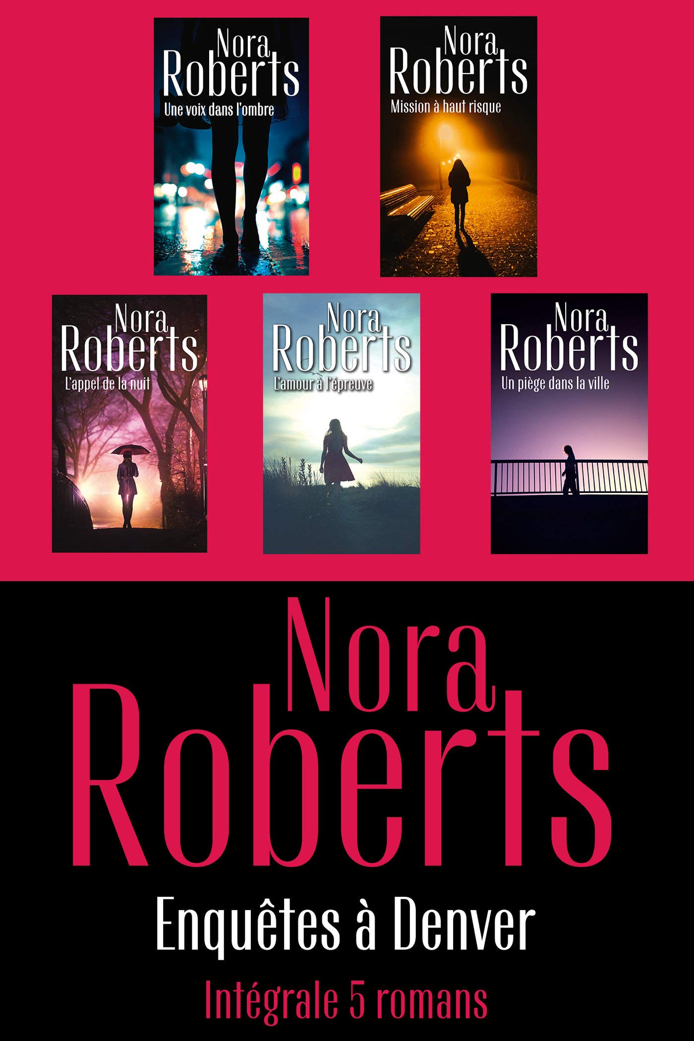 Intégrale de la série Nora Roberts "Enquêtes à Denver" by Nora Roberts