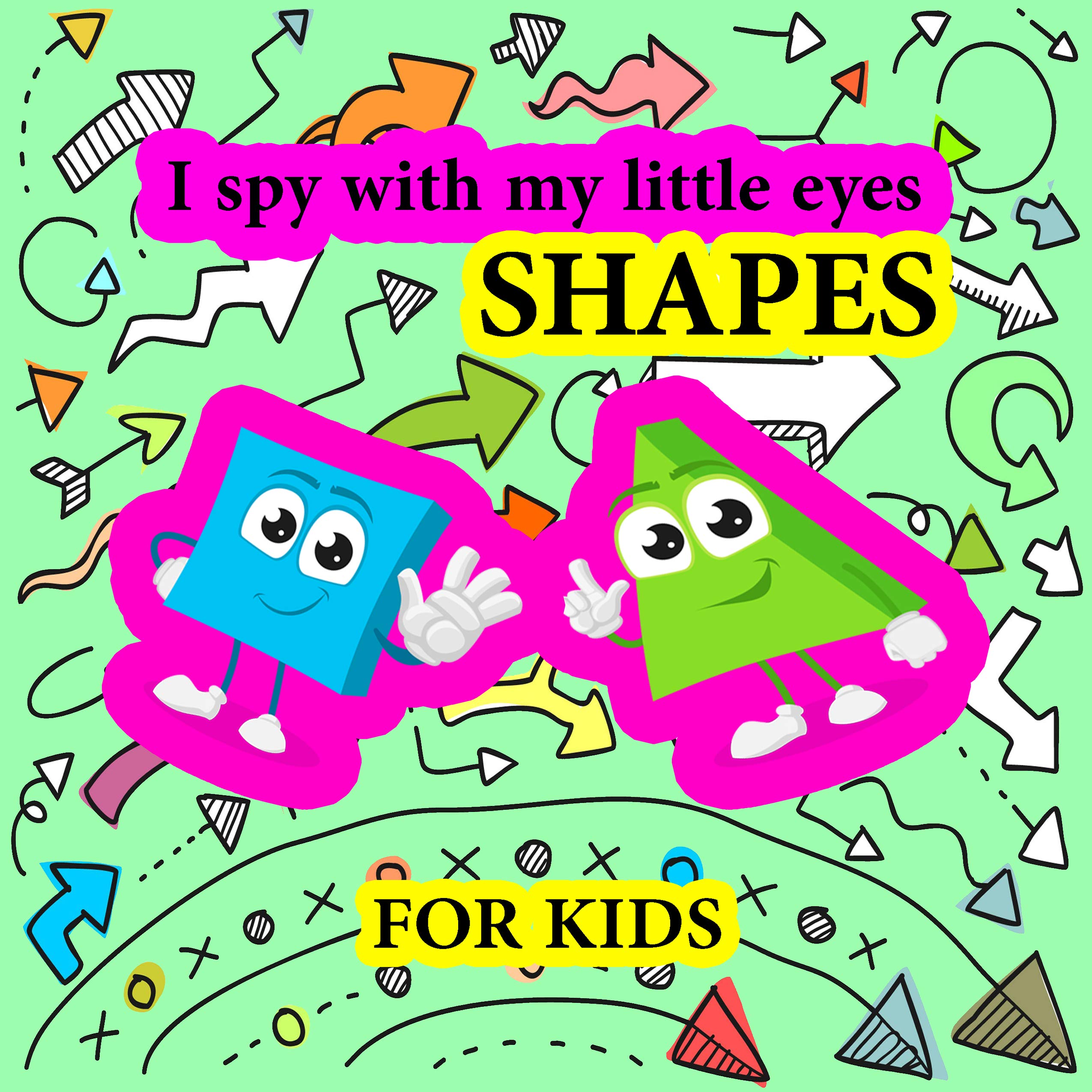 i-spy-with-my-little-eye-shapes-for-kids-ages-1-3-children-s-book