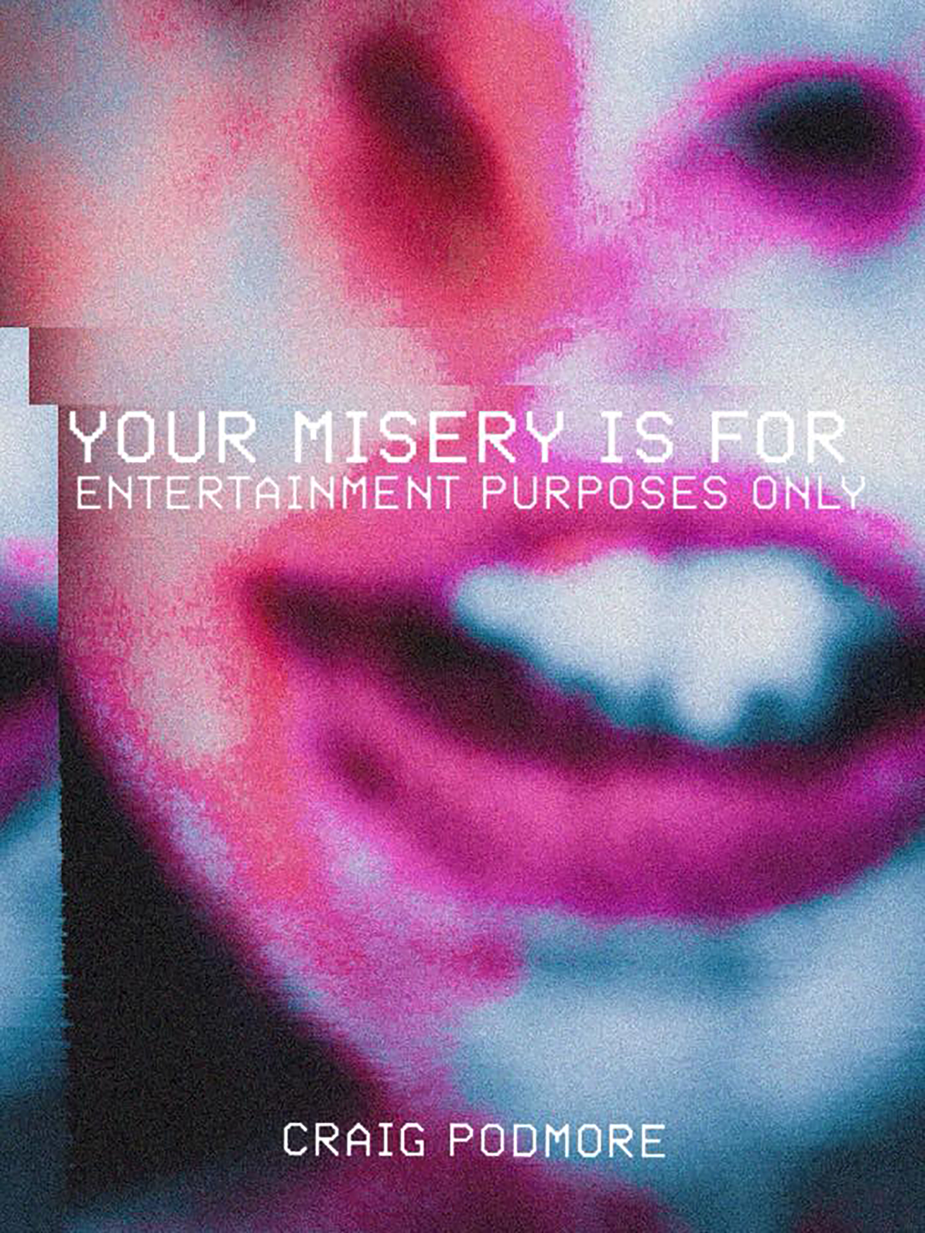 Your Misery is For Entertainment Purposes Only book cover