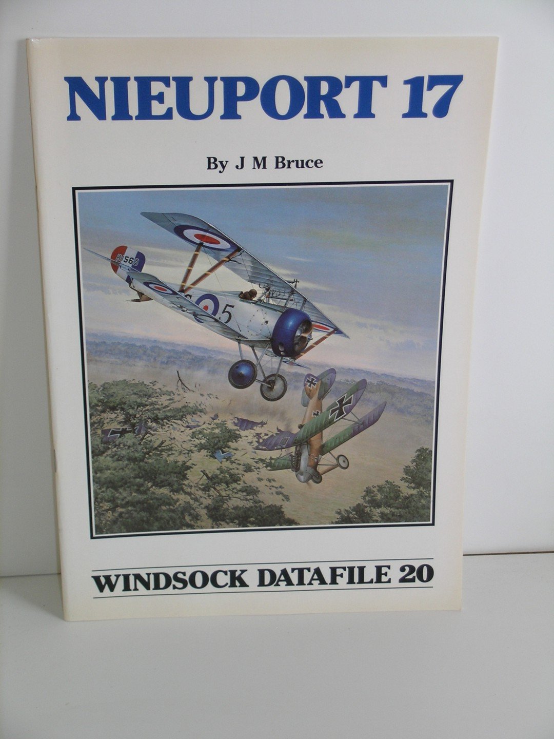 windsock datafile 20 Nieuport 17 by J.M. Bruce Goodreads