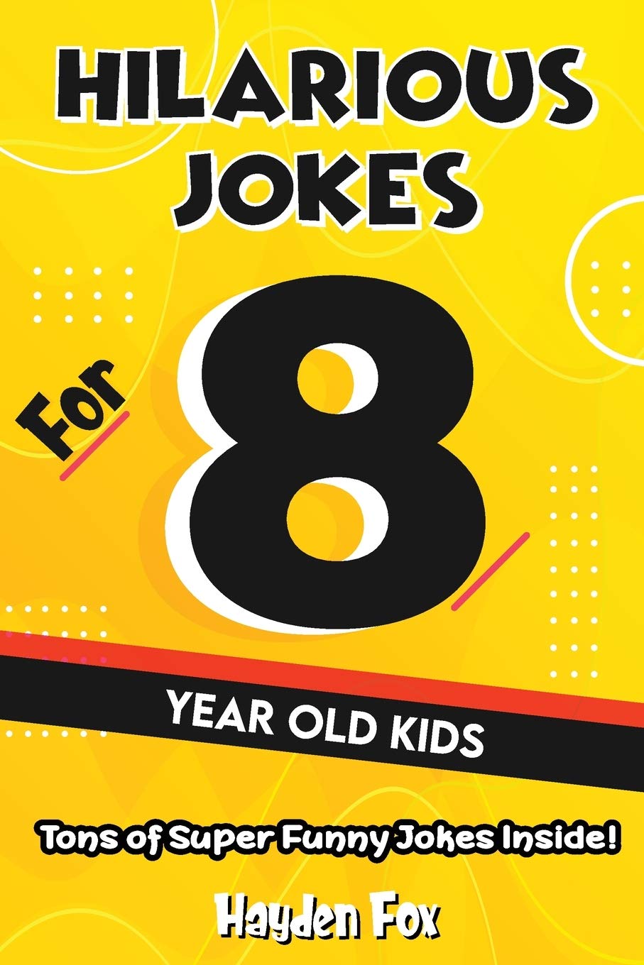 8 Year Old Jokes by Funny Foxx Goodreads