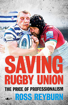 Saving Rugby Union: The Price of Professionalism