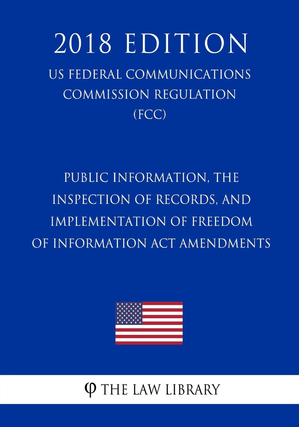Public Information, the Inspection of Records, and Implementation of