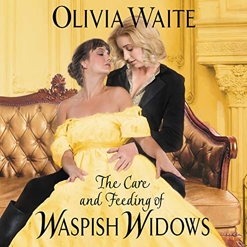 The Care and Feeding of Waspish Widows (Feminine Pursuits, #2)