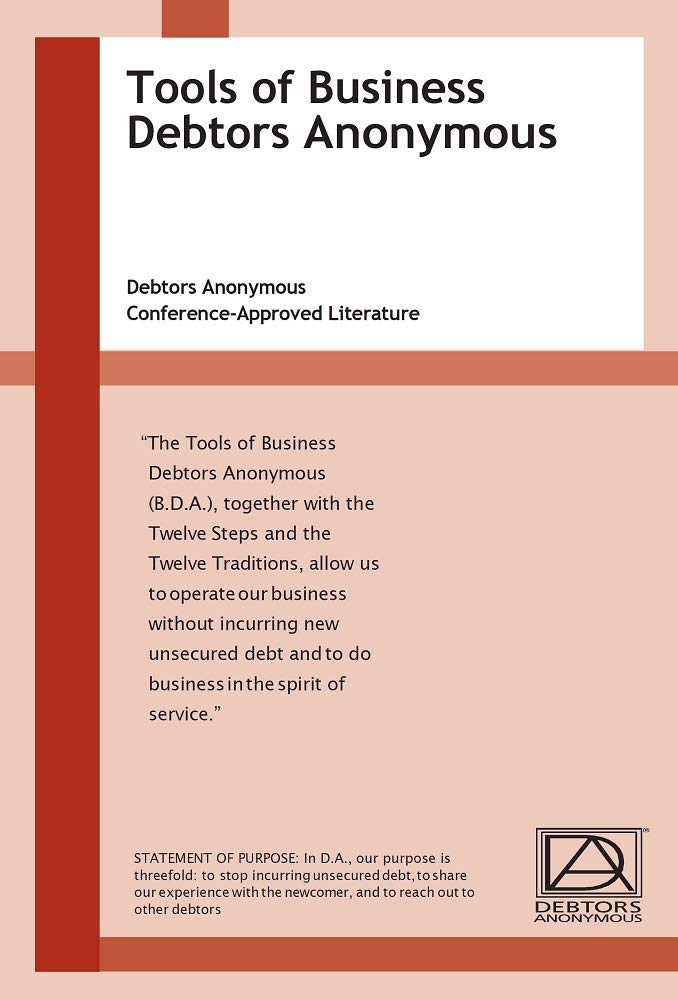 The Tools of BDA Debtors Anonymous ConferenceApproved Literature by