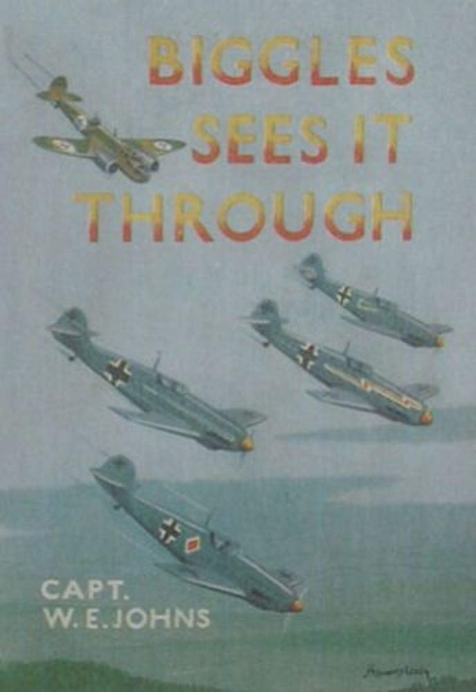 Biggles Sees it Through book cover