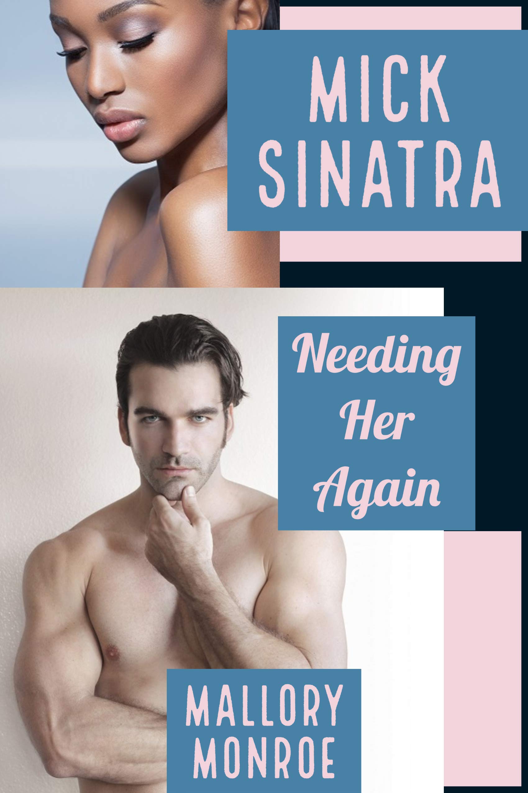 Mick Sinatra 13 Needing Her Again by Mallory Monroe Goodreads