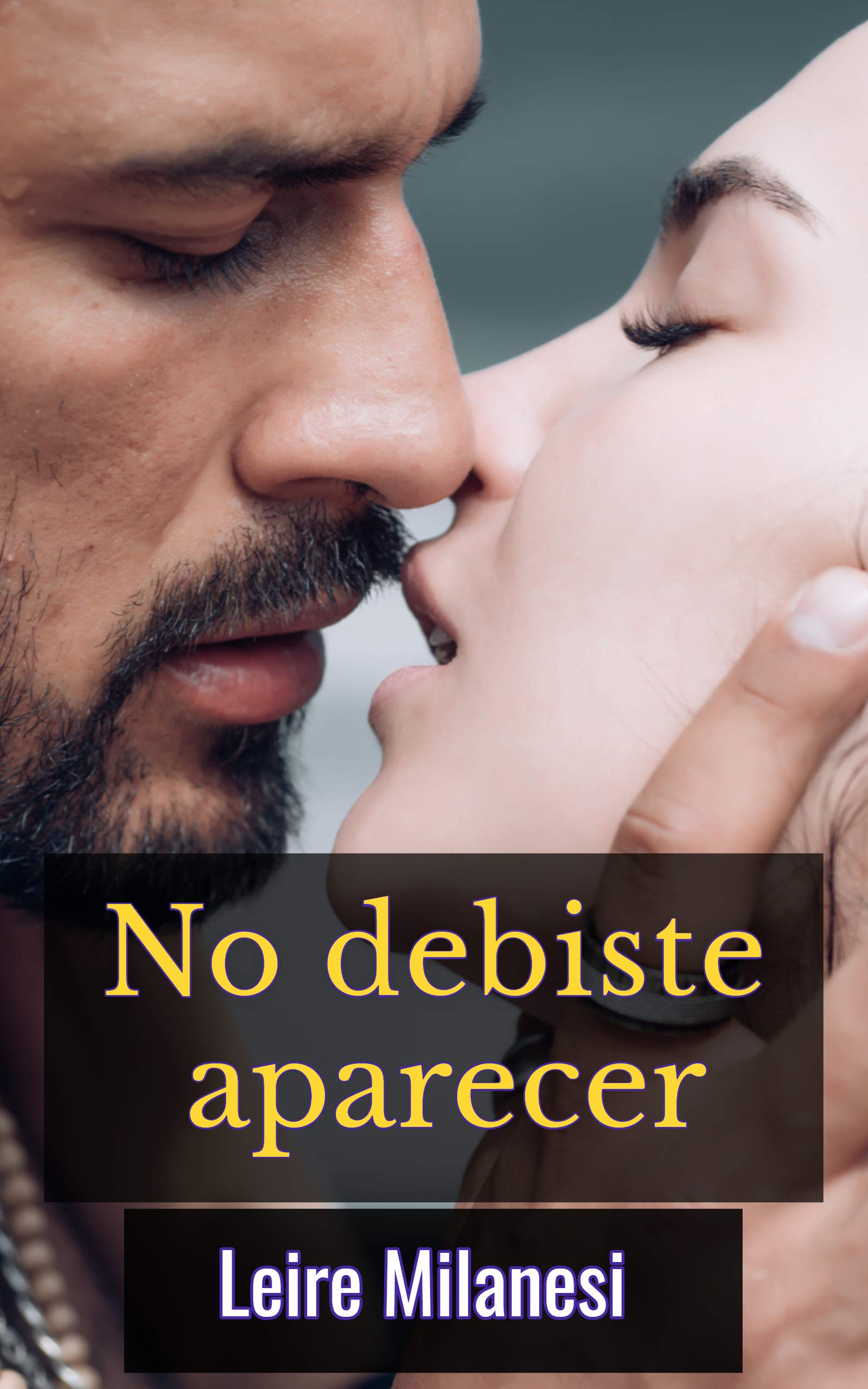 No debiste aparecer