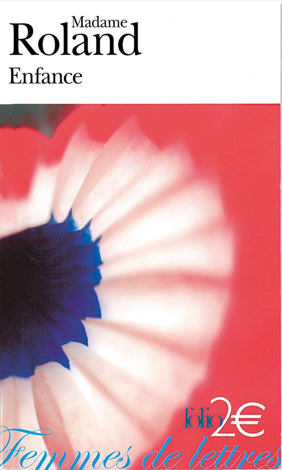 Enfance (Femmes de lettres) by Marie-Jeanne Roland de la Platière ...