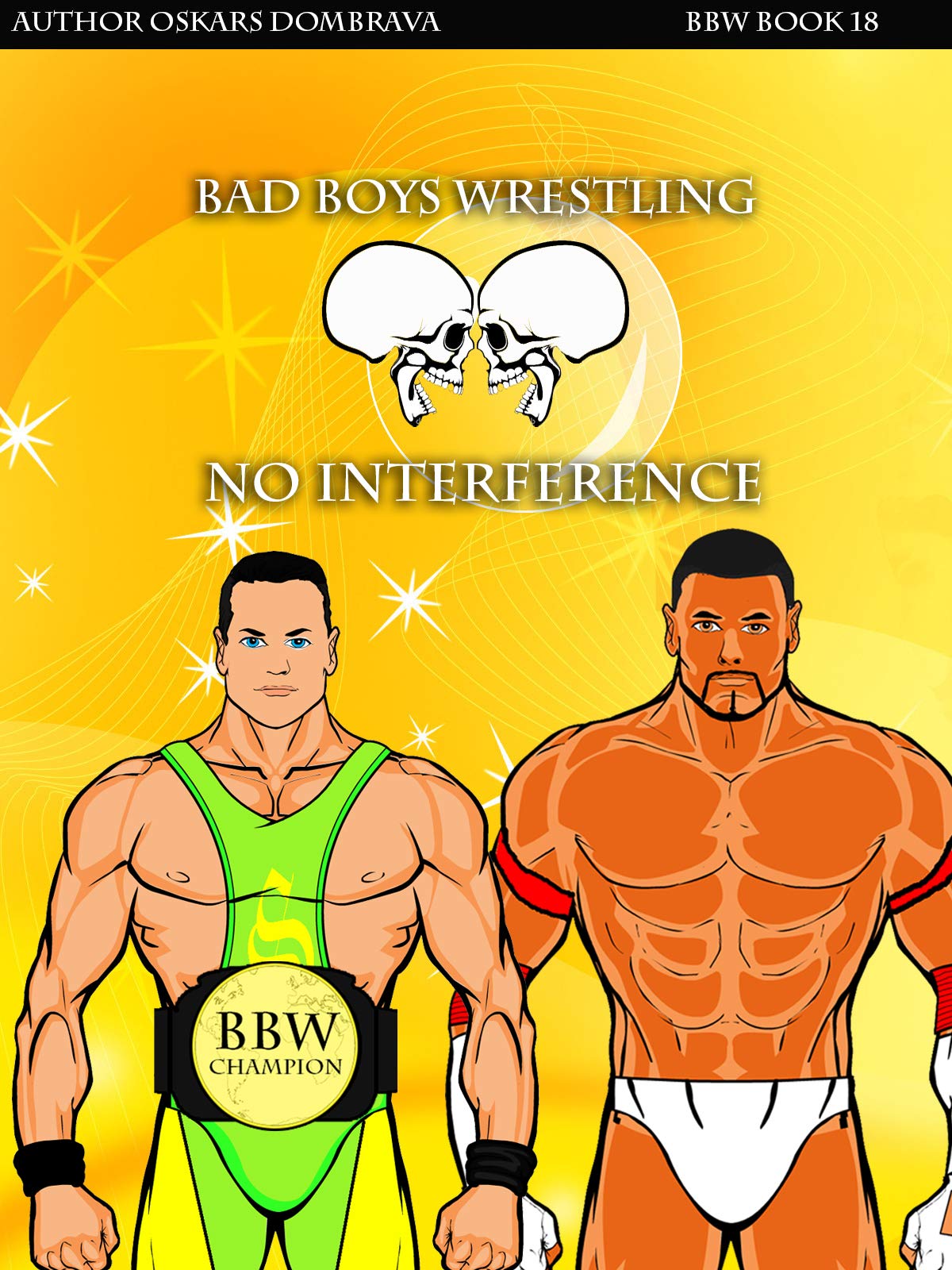Bad Boys Wrestling Book 18 Bomb No interference new pro wrestling by