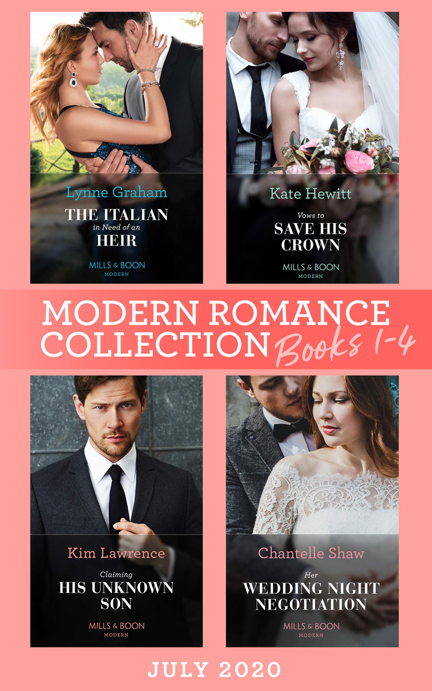 Modern Romance July 2020 Books 1-4: The Italian in Need of an Heir / Vows to Save His Crown / Claiming His Unknown Son / Her Wedding Night Negotiation